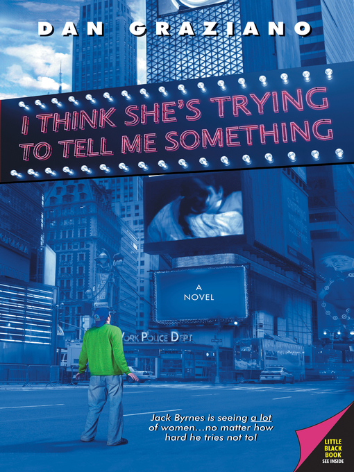 Title details for I Think She's Trying to Tell Me Something by Dan Graziano - Available